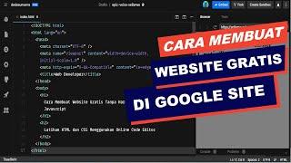 Update Cara Membuat Website Gratis di Google Tahun Ini