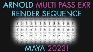 Arnold Multi Pass EXR Render Sequence Maya 2023