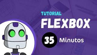  Aprende FLEXBOX en 35 minutos