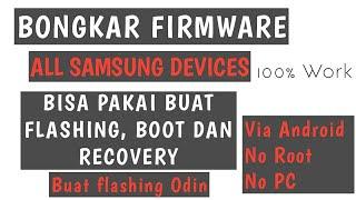 CARA BONGKAR FIRMWARE ALL SAMSUNG DEVICES