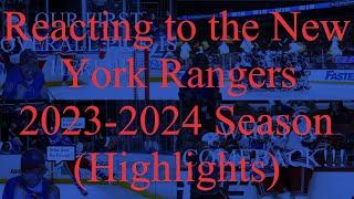 Reacting to the New York Rangers 2023-2024 Season (Highlights)