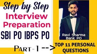 Top 11 Personal Questions for interview | SBI PO IBPS PO | Part-1 | Interview Series | Ravi Sharma
