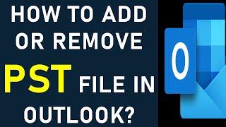 How to Add PST file in Outlook? | How to remove PST file in Outlook? | How to Manage Archive Folders