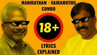 18+ Double Meaning Songs Explained - VairaMuthu | ManiRatnam | VaaiSavadaal |