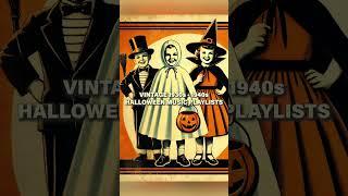 Vintage Halloween Music Playlist || 1930s - 1940s Nostalgic Music