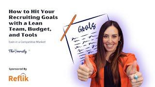 How to Hit Your Recruiting Goals with a Lean Team, Budget, and Tools -- Oct 10th