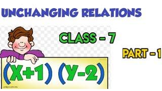 Class - 7| Unchanging Relation| Part -1|Kerala Syllabus