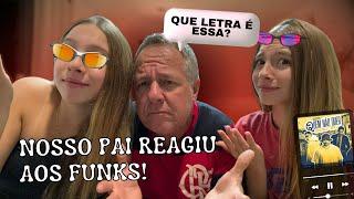 MEU PAI REAGINDO A PLAYLIST DE FUNK!