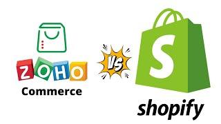 Zoho Commerce vs Shopify: Best Build Your Business.