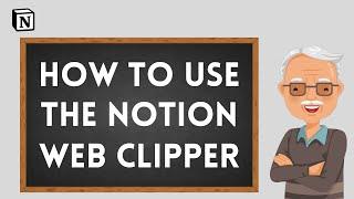 Mastering Notion Web Clipper: The Ultimate Guide to Clipping Web Articles