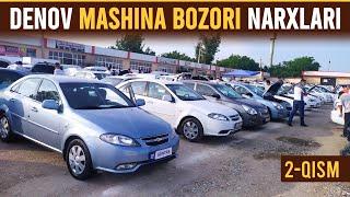 SURXONDARYO DENOV MASHINA BOZORI NARXLARI [2-QISM]