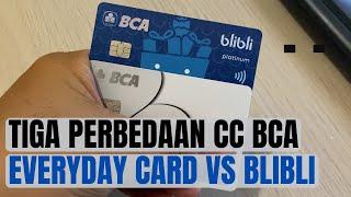 TIGA PERBEDAAAN KARTU KREDIT BCA EVERYDAY CARD VS KARTU KREDIT BCA BLIBLI, BEDA BANGET TERNYATA !!!!