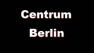 Centrum Berlin (live)