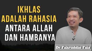 Niatkan saja semua hanya karena Allah agar jiwamu tenang | Ngaji Filsafat | Dr. Fahruddin Faiz