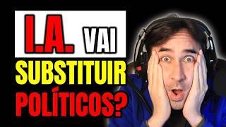 IA Vai Substituir Os Políticos? Ou só os Programadores, Dubladores e Artistas?