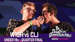 W1SH vs CLJ | Under 18s Quarter Final | 2018 UK Beatbox Championships