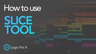 Using The Slice Tool For Cutting Audio | Logic Pro X