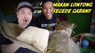 PERTAMA KALI NEMU LONTONG SEGEDE INI!!