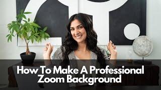 How to Make a Professional Zoom Background