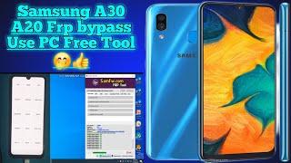 Samsung A30 A20 Frp bypass Use PC Free Tool 