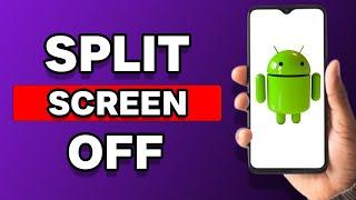 How To Turn Off Split Screen On Android (Step By Step)