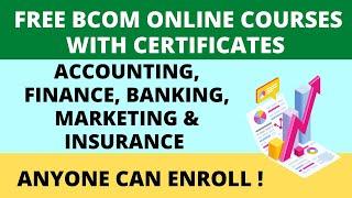 FREE ACCOUNTING, FINANCE, MARKETING AND BANKING COURSES WITH CERTIFICATES| FREE BCOM ONLINE COURSES