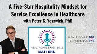 A Five-Star Hospitality Mindset for Service Excellence in Healthcare