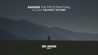 Awaken - The Mystic [3rd Avenue]