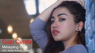 Cupi Cupita - Melayang Gue ' Karaoke '