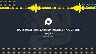 How Does the Earned Income Tax Credit Work