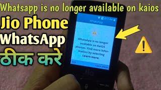 Whatsapp is no longer available on this device on kaios phone jio phone kaios phones learn more