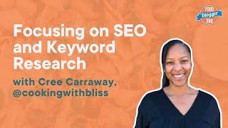 Focusing on SEO and Keyword Research with Cree Carraway | The Food Blogger Pro Podcast