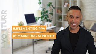 Why every business should implement RPA in their marketing strategy