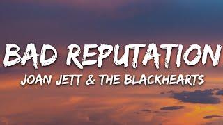 Joan Jett & the Blackhearts - Bad Reputation (Lyrics)