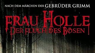 Frau Holle – Der Fluch des Bösen ganzer Horrorfilm auf Deutsch, kompletter Horrorfilm