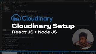 Cloudinary Setup - Upload images to Cloudinary using React and Node Js