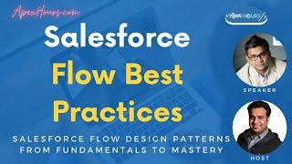 Salesforce Flow Best Practices : Salesforce Flow Design Patterns