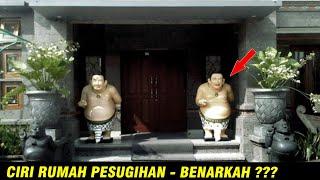 BANYAK YANG BELUM TAHU // CIRI RUMAH PELAKU PESUGIHAN