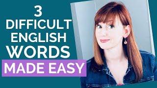 American English Pronunciation: 3 Difficult English Words Made EASY