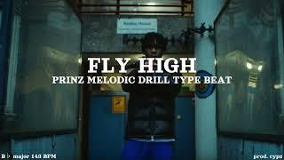 [FREE] Prinz x Central Cee x Melodic Drill Type Beat 2024 - "FLY HIGH" | sad drill beat