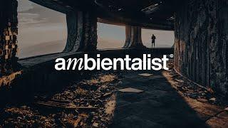 The Ambientalist - Echoes Of The Past