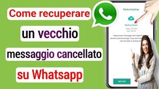 Come recuperare vecchi messaggi cancellati su WhatsApp ||  Ripristina chat senza backup [2023]