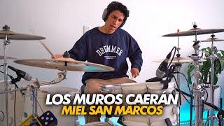 LOS MUROS CAERÁN - Miel San Marcos | Drum Cover *Batería*