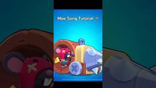 Moe Song Tutorial  #brawlstars