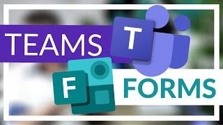 How to use Forms with Microsoft Teams