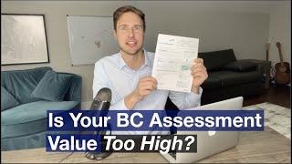 Is your BC Assessment Value too High? How to appeal a BC assessment