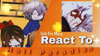 • Past jigokuraku React to Future | no parts | Sub | short | 1k Sub to close ️‍ •