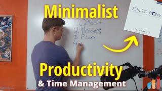 Minimalist Productivity and Time Management [from Zen to Done ZTD by Leo Babauta of Zen Habits]