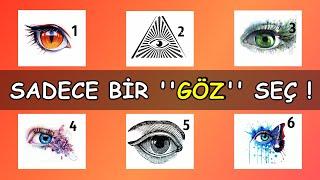 BİR ''GÖZ'' SEÇ BU TEST KİŞİLİĞİNİN GİZLİ YÖNLERİNİ ORTAYA ÇIKARACAK (KİŞİLİK TESTİ)