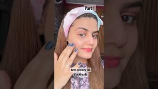 Best remedy for blackheads.part 1 #fy #youtubeshorts #foryou #fypシ゚viral #youtuber #skincare #fy